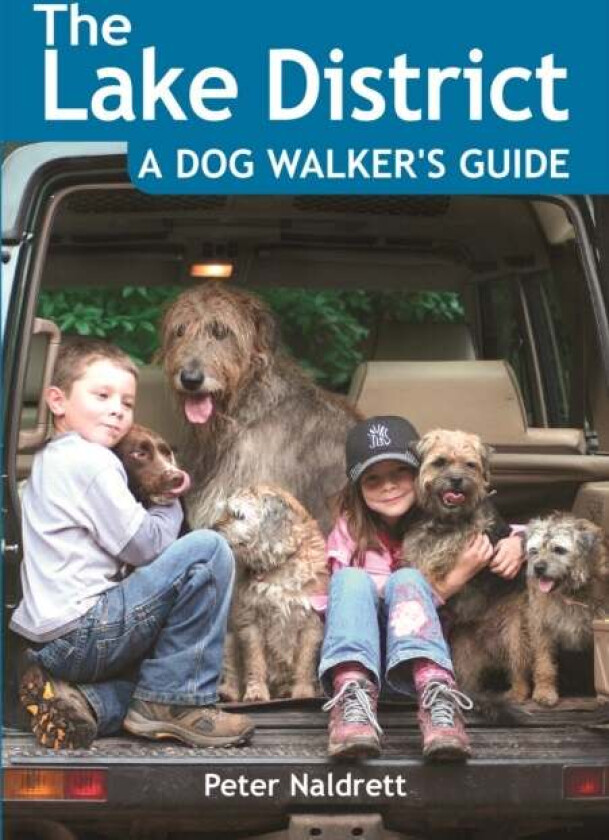 Lake District a Dog Walker&#039;s Guide av Peter Naldrett