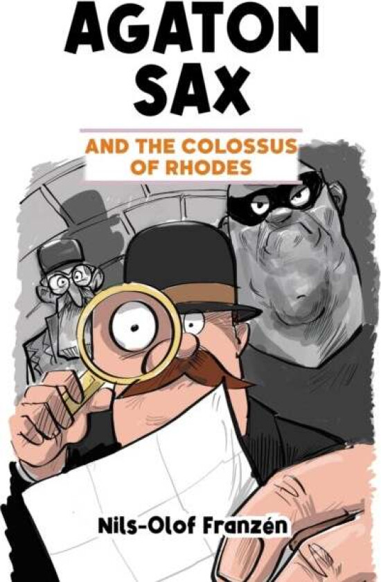 Agaton Sax and the Colossus of Rhodes av Nils-Olof Franzen
