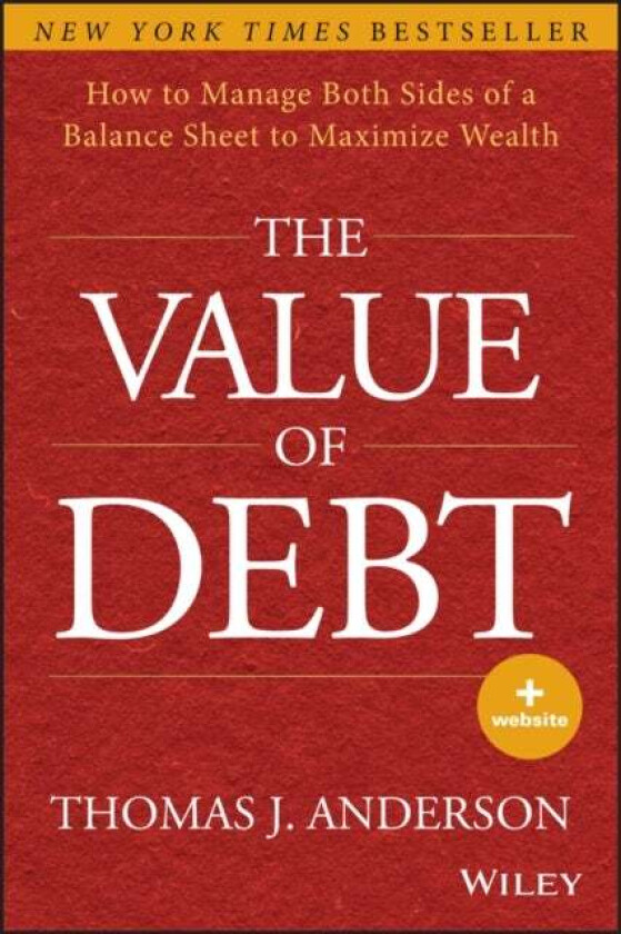 The Value of Debt av Thomas J. Anderson