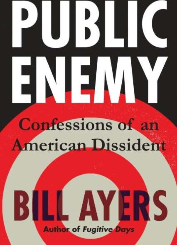 Public Enemy av Bill Ayers