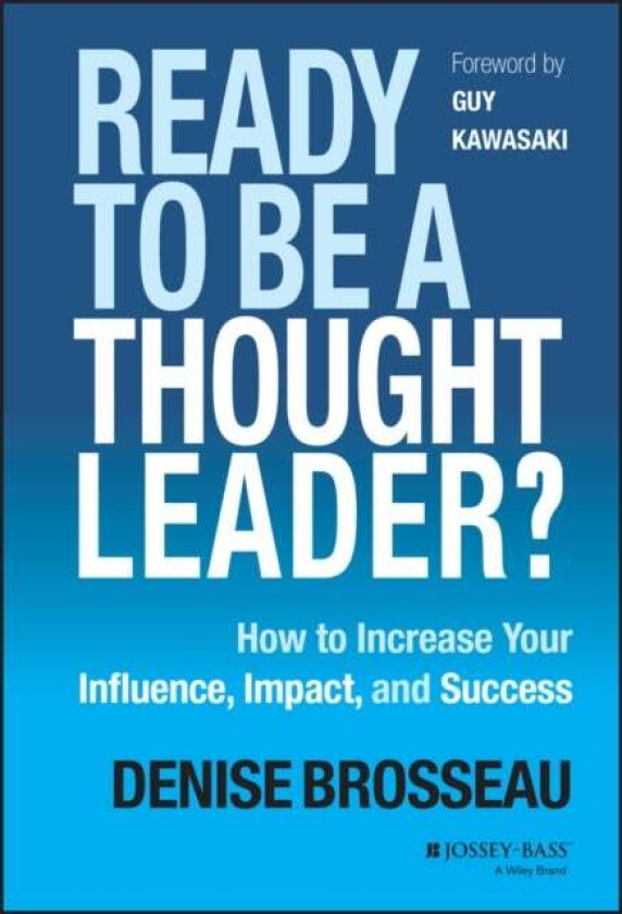 Ready to Be a Thought Leader? av Denise Brosseau