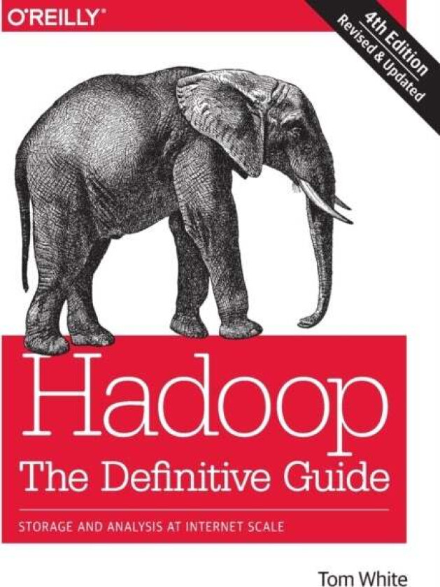 Hadoop ¿ The Definitive Guide 4e av Tom White