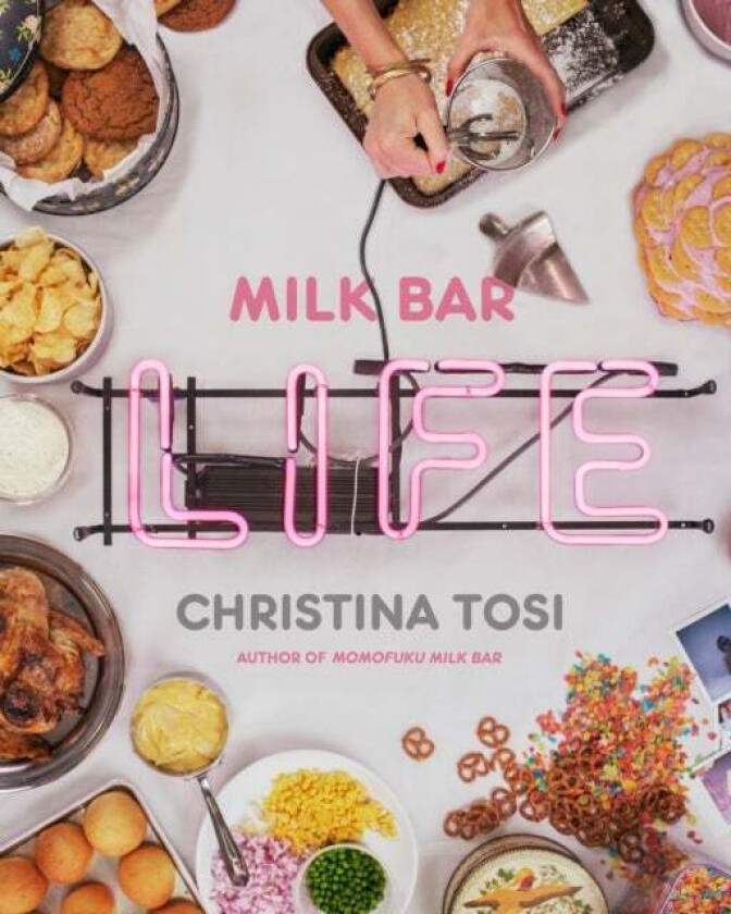 Milk Bar Life av Christina Tosi