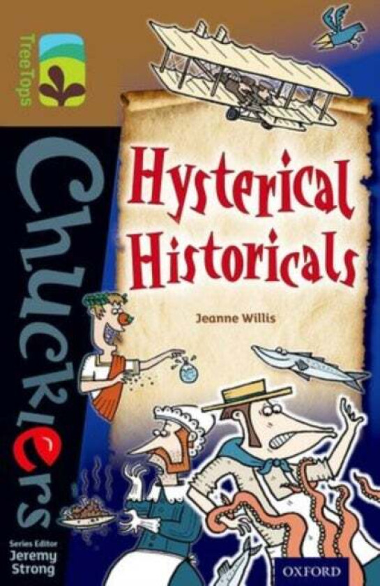 Oxford Reading Tree TreeTops Chucklers: Level 18: Hysterical Historicals av Jeanne Willis