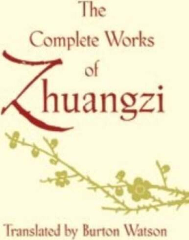 The Complete Works of Zhuangzi