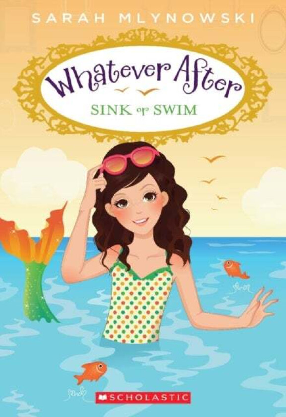 Sink or Swim (Whatever After #3) av Sarah Mlynowski
