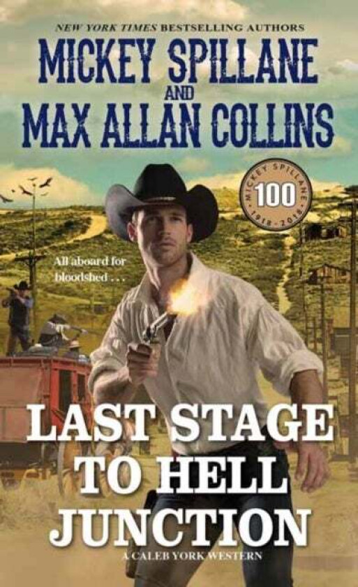 Last Stage to Hell Junction av Mickey Spillane, Max Allan Collins