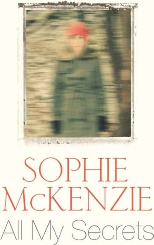 All My Secrets av Sophie McKenzie