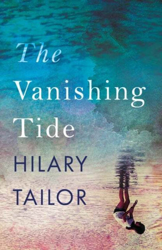 The Vanishing Tide av Hilary Tailor