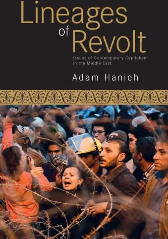 Lineages Of Revolt av Adam Hanieh