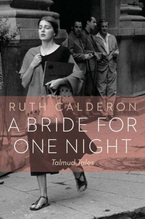 A Bride for One Night av Ruth Calderon