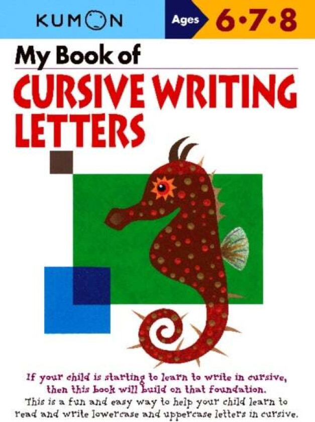 My Book of Cursive Writing: Letters av Kumon