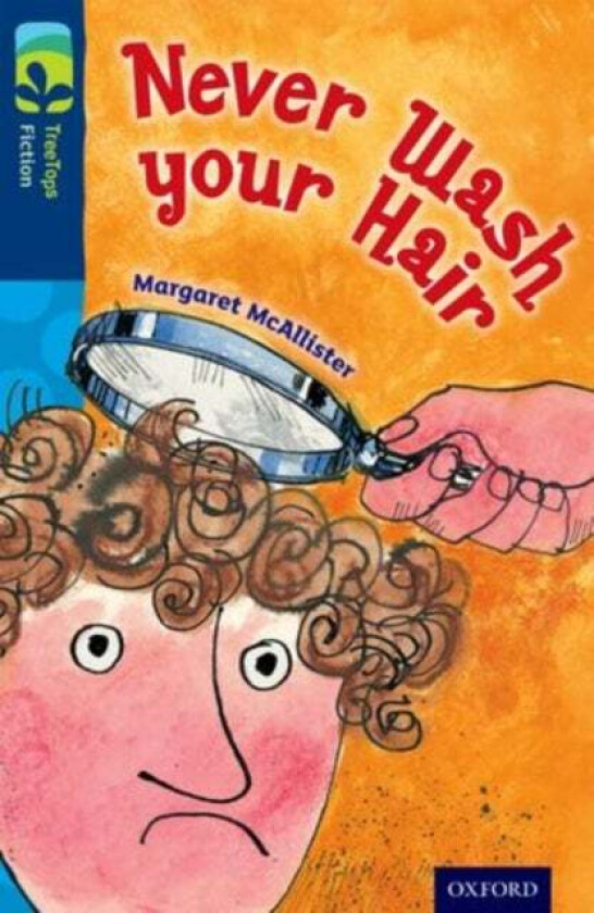 Oxford Reading Tree TreeTops Fiction: Level 14 More Pack A: Never Wash your Hair av Margaret McAllister