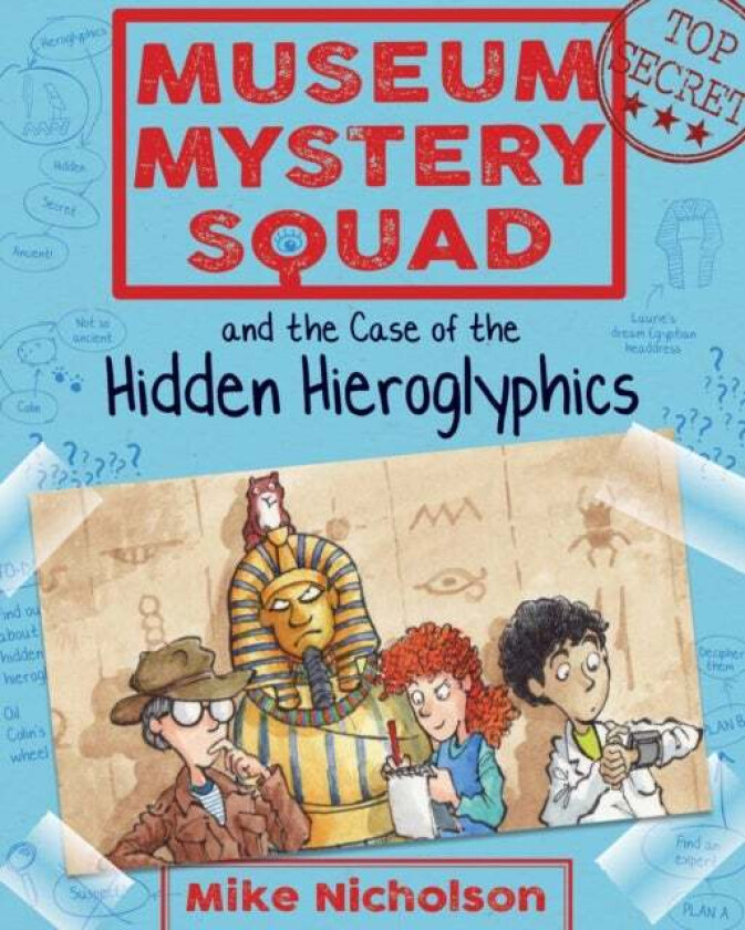 Museum Mystery Squad and the Case of the Hidden Hieroglyphics av Mike Nicholson