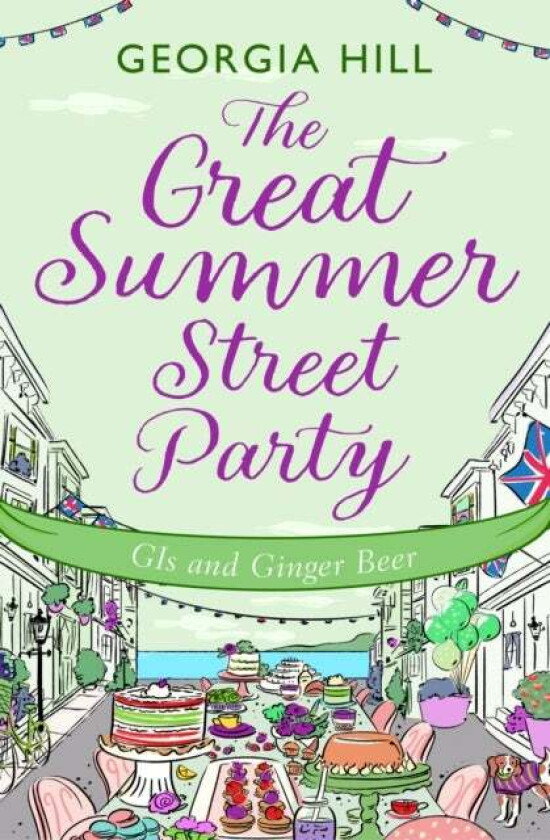 The Great Summer Street Party Part 2: GIs and Ginger Beer av Georgia Hill
