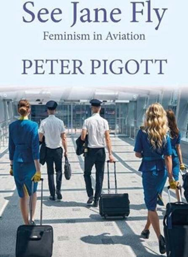 See Jane Fly av Peter Pigott