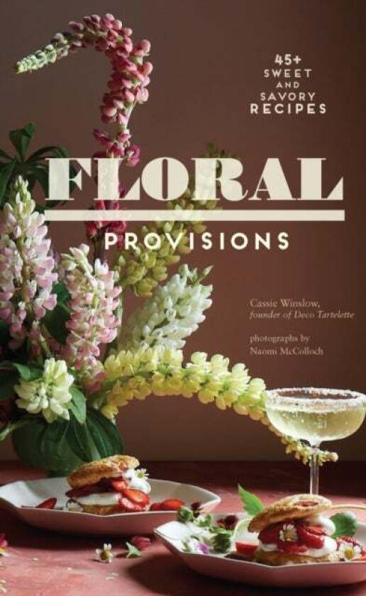 Floral Provisions av Cassie Winslow