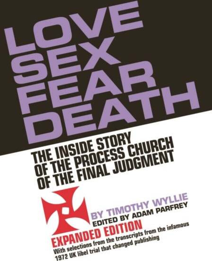 Love Sex Fear Death av Timothy Wyllie