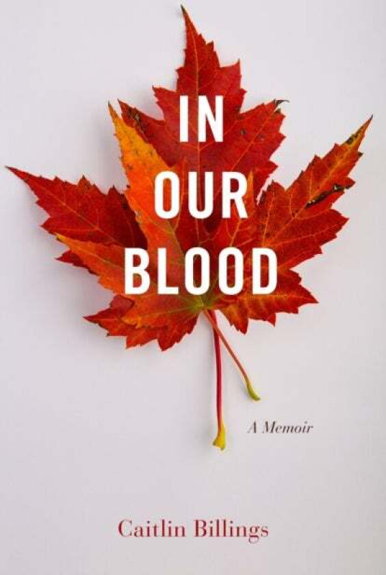 In Our Blood av Caitlin Billings