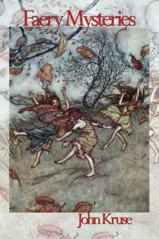 Faery Mysteries av John Kruse