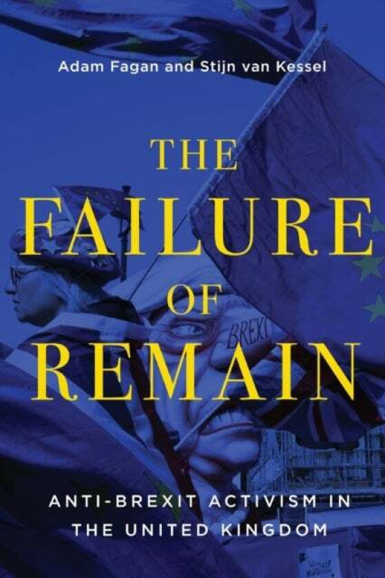 The Failure of Remain av Adam Fagan, Stijn van Kessel