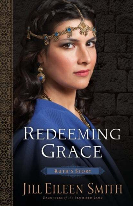 Redeeming Grace - Ruth`s Story av Jill Eileen Smith