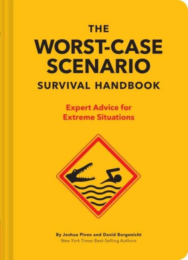 The NEW Worst-Case Scenario Survival Handbook av David Borgenicht, Joshua Piven