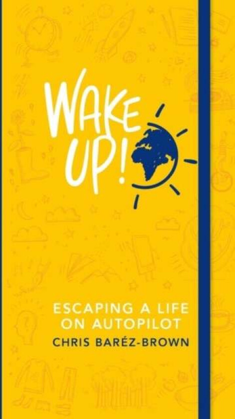 Wake Up! av Chris Barez-Brown