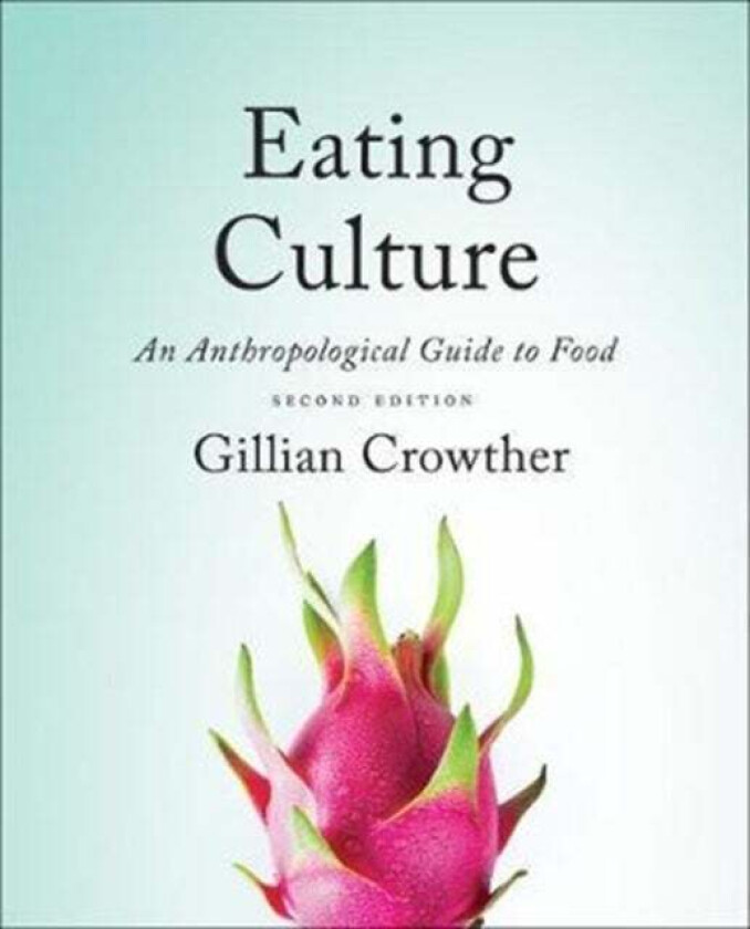 Eating Culture av Gillian Crowther