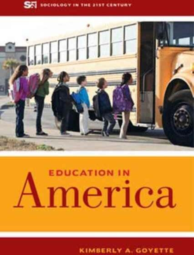 Education in America av Kimberly A. Goyette