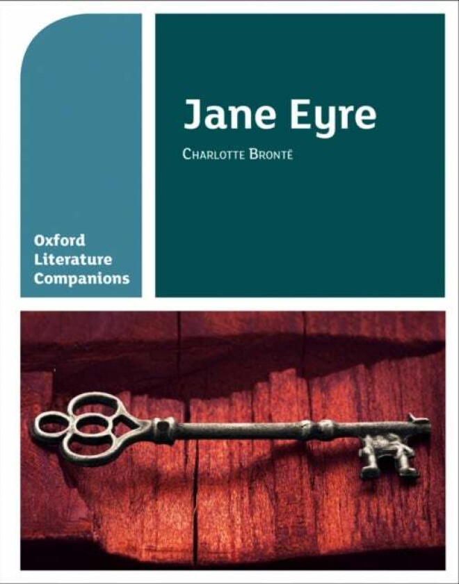 Oxford Literature Companions: Jane Eyre av Alison Smith, Peter Buckroyd