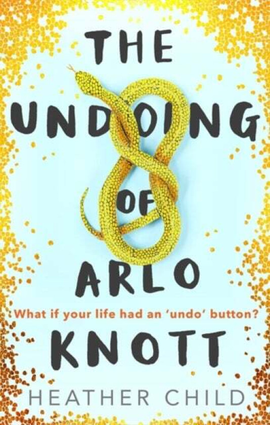 The Undoing of Arlo Knott av Heather Child