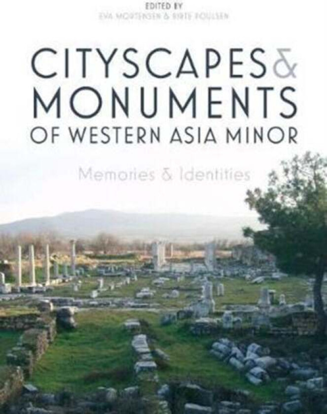 Cityscapes and Monuments of Western Asia Minor