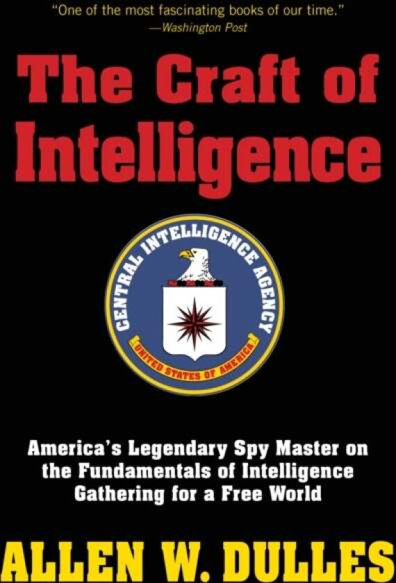The Craft of Intelligence av Allen Dulles