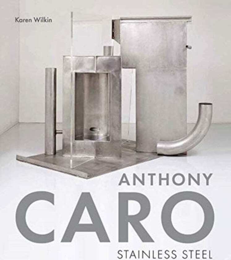 Anthony Caro av Karen Wilkin
