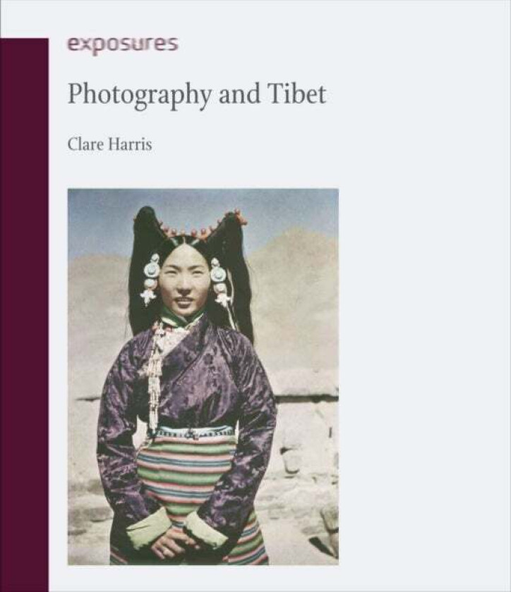 Photography and Tibet av Clare Harris