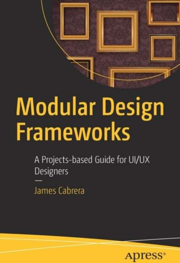 Modular Design Frameworks av James Cabrera