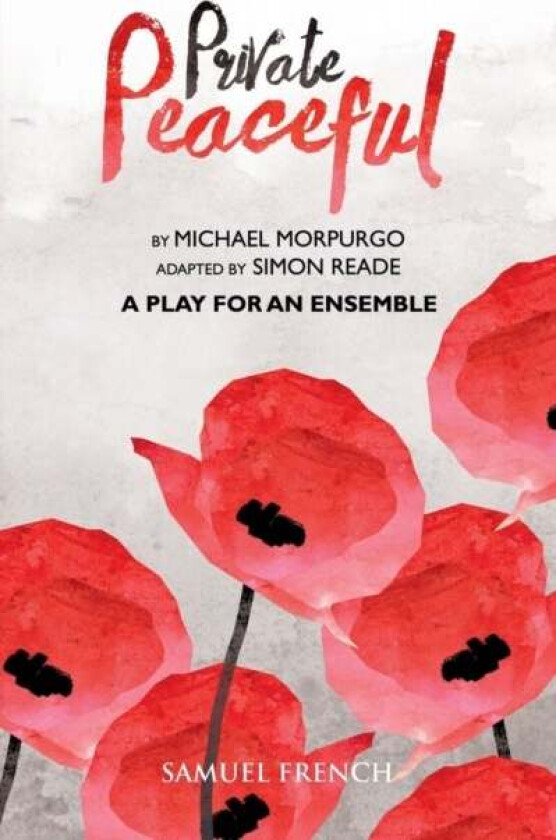 Private Peaceful a Play for an Ensemble av Michael Morpurgo, Simon Reade