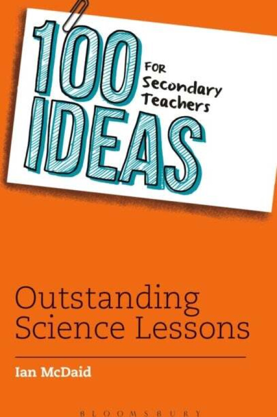 100 Ideas for Secondary Teachers: Outstanding Science Lessons av Ian (Author) McDaid