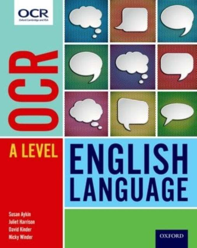 OCR A Level English Language: Student Book av Susan Aykin, Juliet Harrison, David Kinder, Nicky Winder