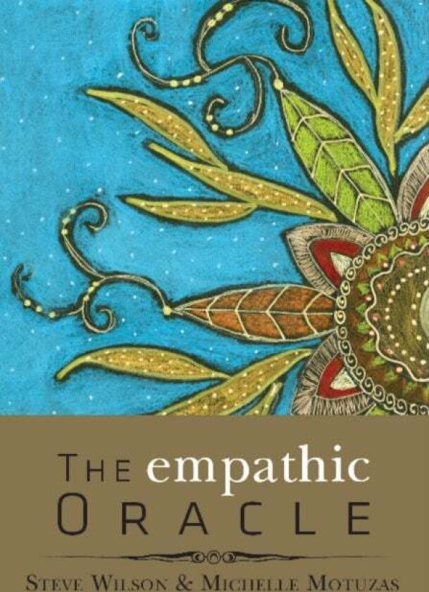The Empathic Oracle av Michelle Motuzas Johnson, Stephen P. Wilson