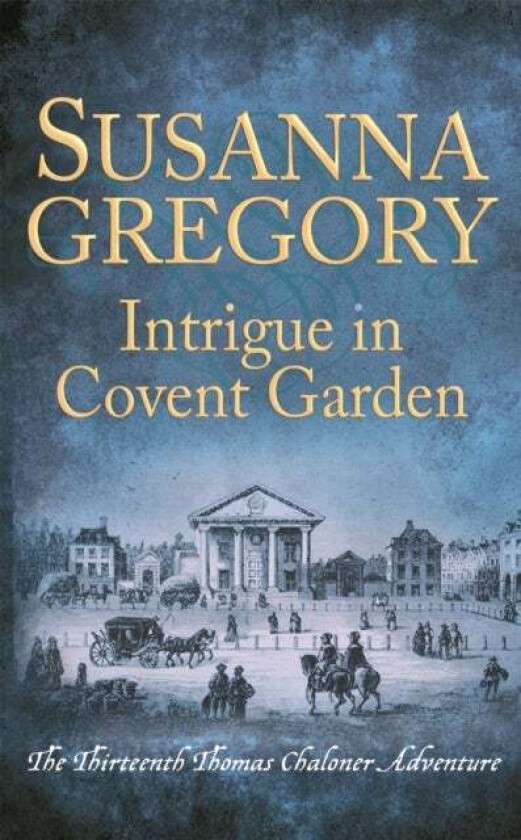 Intrigue in Covent Garden av Susanna Gregory