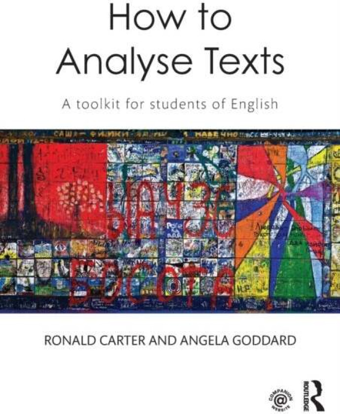 How to Analyse Texts av Ronald (University of Nottingham UK) Carter, Angela (Formerly at York St. John University UK) Goddard