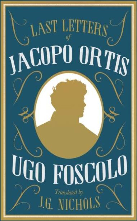 The Last Letters of Jacopo Ortis av Ugo Foscolo