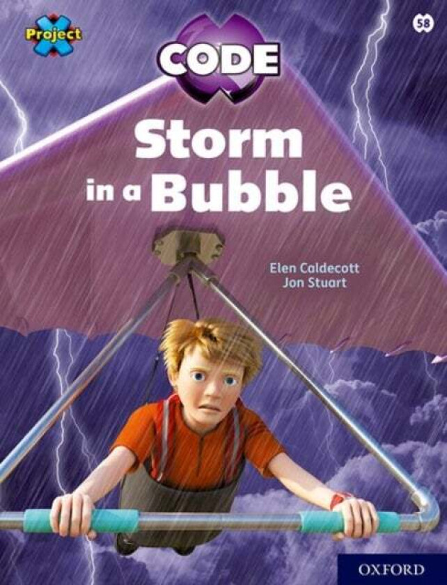 Project X CODE: White Book Band, Oxford Level 10: Sky Bubble: Storm in a Bubble av Elen Caldecott
