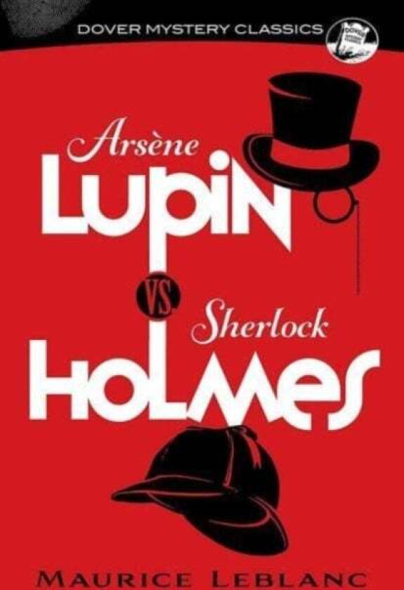 ArseNe Lupin vs. Sherlock Holmes av Maurice Leblanc