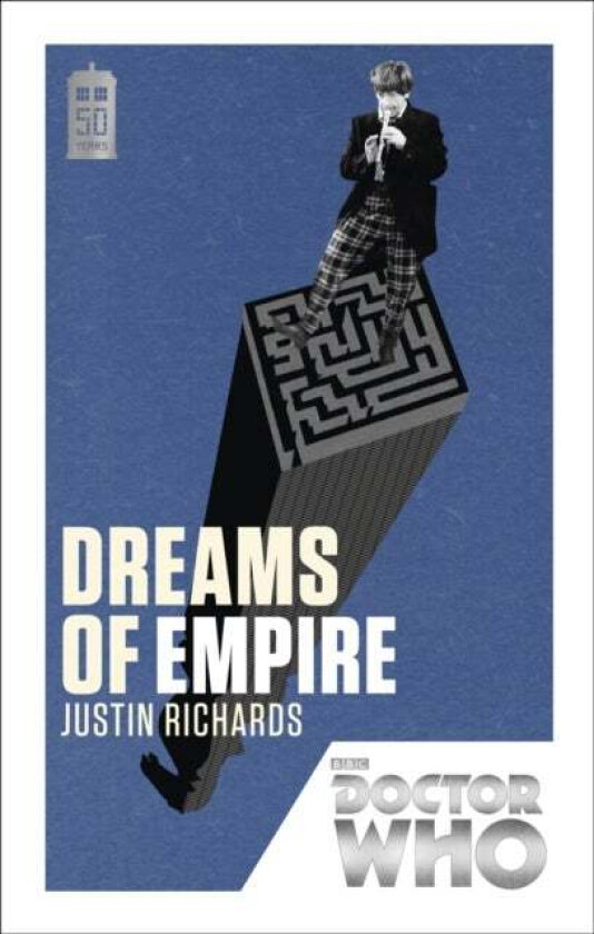 Doctor Who: Dreams of Empire av Justin Richards