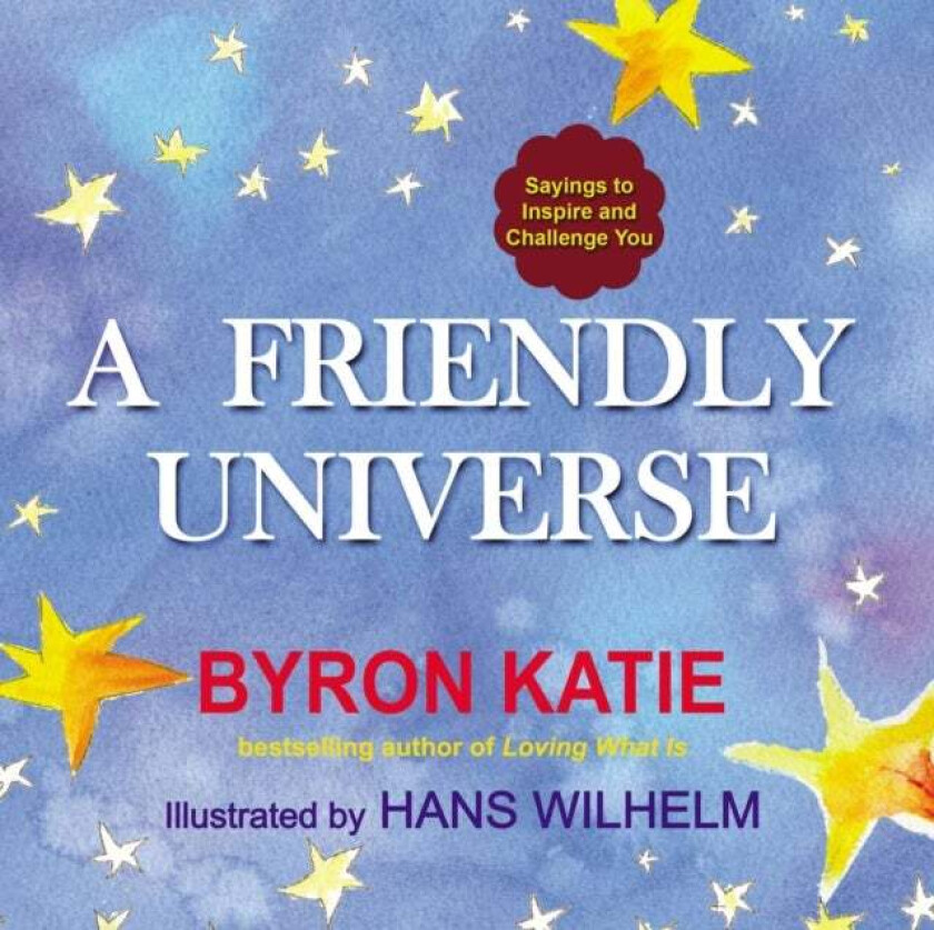 Friendly Universe av Byron Katie