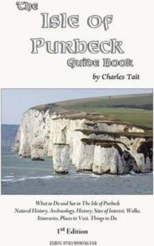 The Isle of Purbeck Guide Book av Charles Tait