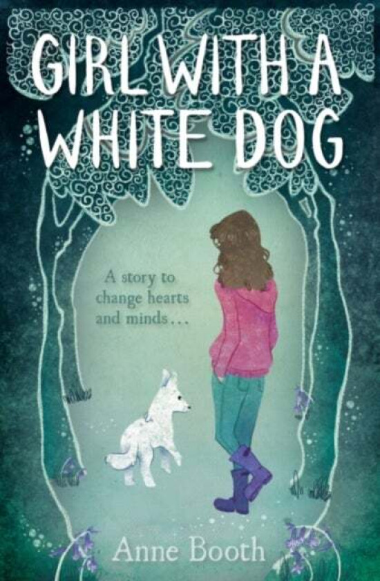 Girl with a White Dog av Anne Booth